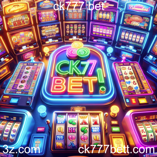 Os Melhores Caça-Níqueis no ck777 Bet: Diversão e Oportunidades de Ganho